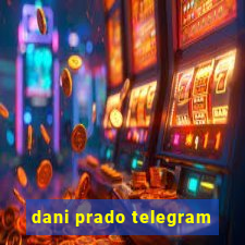 dani prado telegram